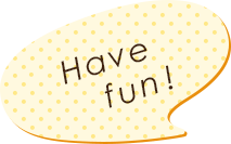 Have hun!